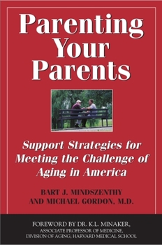 Paperback Parenting Your Parents: Support Strategies for Meeting the Challenge of Aging in America Book