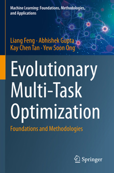 Paperback Evolutionary Multi-Task Optimization: Foundations and Methodologies Book