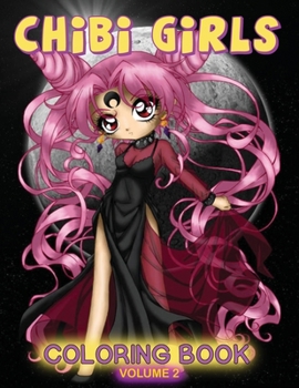 Paperback Chibi Girls Coloring Book: Volume 2 [Large Print] Book