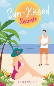 Paperback Sun-Kissed Secrets: A Steamy Romance in Paradise Book