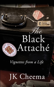 Paperback The Black Attaché: Vignettes from a Life Book