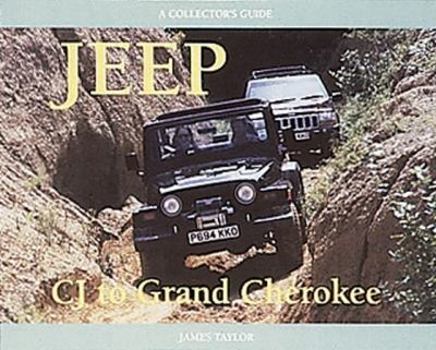 Hardcover Jeep Cj to Grand Cherokee: A Collector's Guide Book