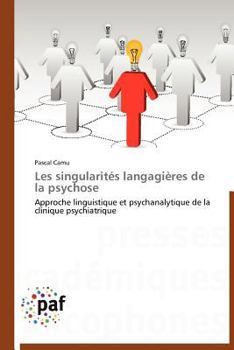 Paperback Les Singularités Langagières de la Psychose [French] Book