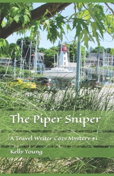 Paperback The Piper Sniper: A Travel Writer Cozy Mystery Book