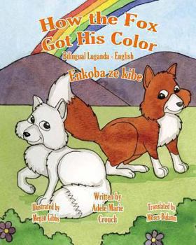 Paperback How the Fox Got His Color Bilingual Luganda English Book