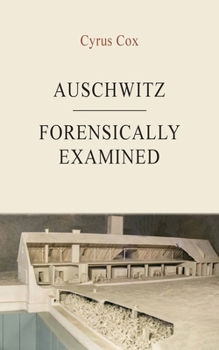 Paperback Auschwitz - Forensically Examined Book