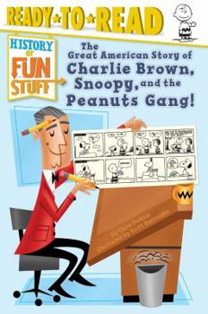 Hardcover The Great American Story of Charlie Brown, Snoopy, and the Peanuts Gang!: Ready-To-Read Level 3 Book