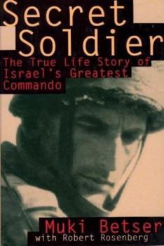 Hardcover Secret Soldier: The True Life Story of Israel's Greatest Commando Book