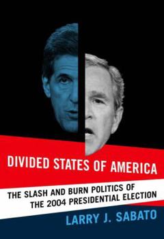 Paperback Divided States of America: The Slash and Burn Politics of the 2004 Presidential Election Book
