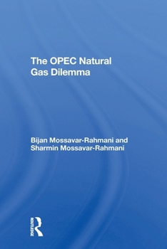 Paperback The Opec Natural Gas Dilemma Book