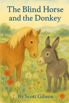 Paperback The Blind Horse and the Donkey Book