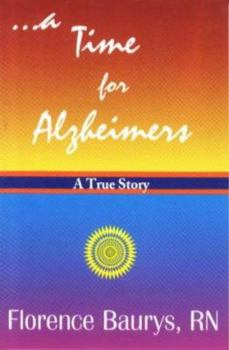Paperback A Time for Alzheimers Book