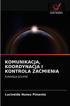 Paperback Komunikacja, Koordynacja I Kontrola ZaĆmienia Book