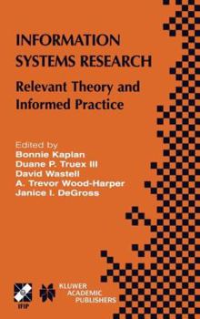 Hardcover Information Systems Research: Relevant Theory and Informed Practice Book
