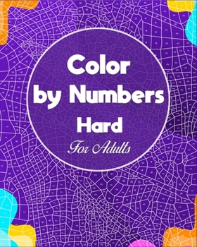 Paperback Color by Numbers Hard for Adults: Color By Number Design for drawing and coloring Stress Relieving Designs for Adults Relaxation creative haven Colori Book