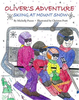 Paperback Oliver's Adventure: Skiing at Mount Snow Book