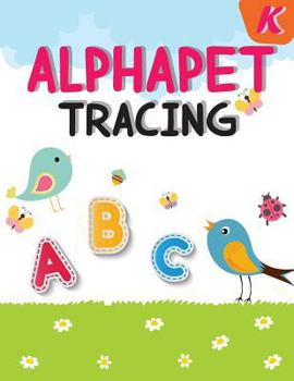 Paperback Alphabet Tracing: Kindergarten Handwriting Workbook, Trace Alphabet and Coloring for Kids, 106 Pages Book