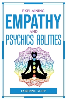 Paperback Explaining Empathy and Psychics Ablities Book