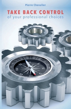 Paperback TAKE BACK CONTROL of your professional choices Book