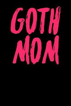Paperback Goth Mom: Graph Paper Notebook 6x9 120 Pages Book