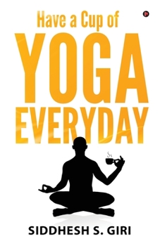 Paperback Have a Cup of Yoga Everyday Book