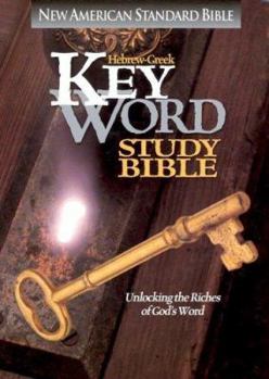 Hebrew-Greek Key Word Study Bible: Key Insights Into God's Word -New American Standard Bible