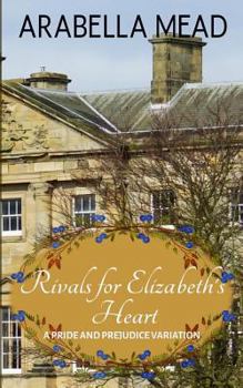 Paperback Rivals for Elizabeth's Heart: A Pride and Prejudice Variation Book