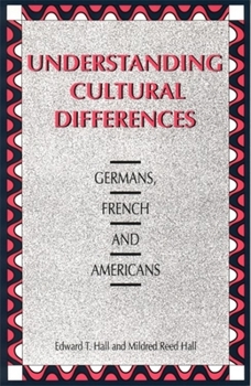 Paperback Understanding Cultural Differences: Germans, French and Americans Book