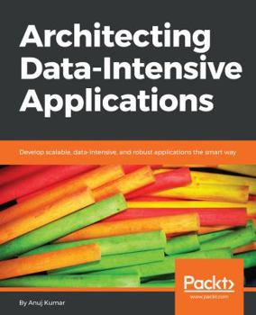 Paperback Architecting Data Intensive Applications Book