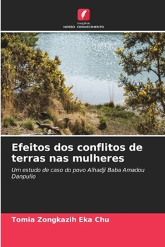 Paperback Efeitos dos conflitos de terras nas mulheres [Portuguese] Book