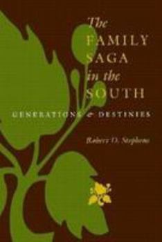 Hardcover The Family Saga in the South: Generations and Destinies Book