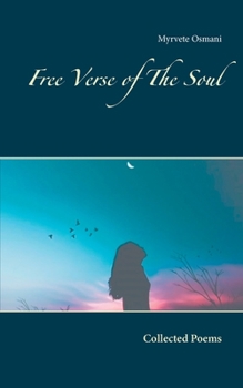 Paperback Free Verse of The Soul: Collected Poems Book