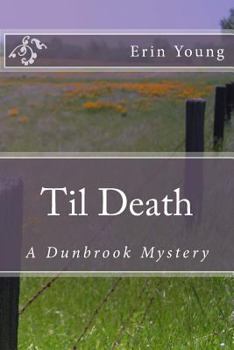 Paperback Til Death: A Dunbrook Mystery Book