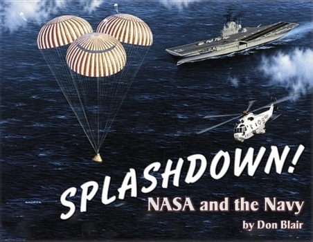 Hardcover Splashdown!: NASA and the Navy Book