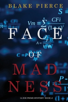 Face of Madness - Book #4 of the Zoe Prime