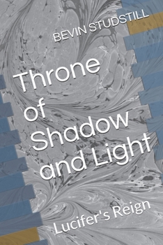 Paperback Throne of Shadow and Light: Lucifer's Reign Book