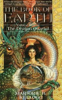 The Book of Earth (Dragon Quartet, #1) - Book #1 of the Dragon Quartet