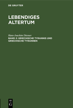 Hardcover Griechische Tyrannis Und Griechische Tyrannen [German] Book
