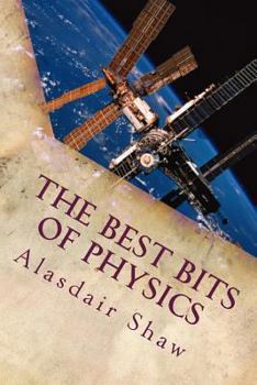 Paperback The Best Bits of Physics Book