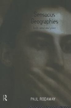 Paperback Sensuous Geographies: Body, Sense and Place Book