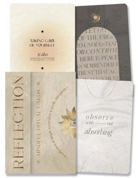 Misc. Reflection: Mindful Ritual Cards: A Collection of Simple Reminders and Gentle Disruptors Book