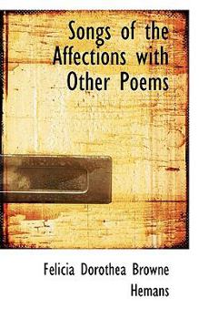 Paperback Songs of the Affections with Other Poems Book