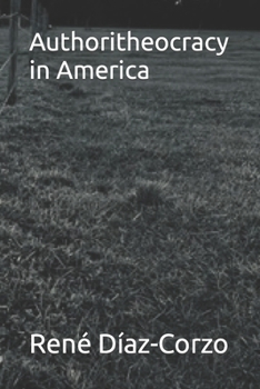 Paperback Authoritheocracy in America Book