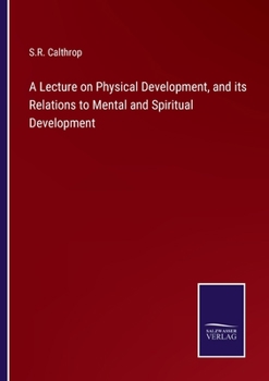 A lecture on physical development