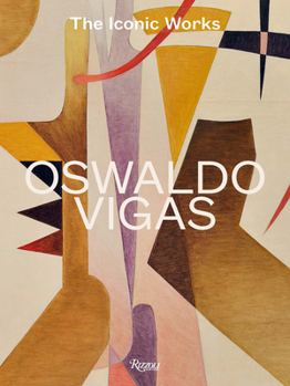Hardcover Oswaldo Vigas: The Iconic Works Book