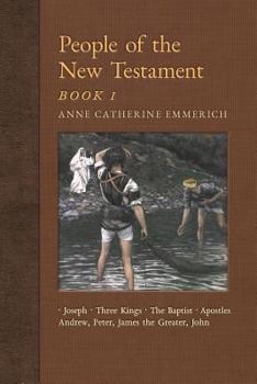 Paperback People of the New Testament, Book I: Joseph, the Three Kings, John the Baptist & Four Apostles (Andrew, Peter, James the Greater, John) Book