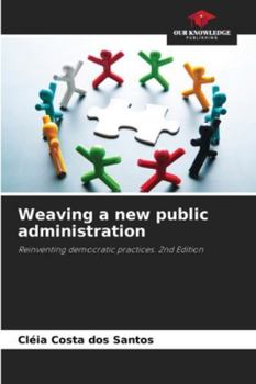 Weaving a new public administration
