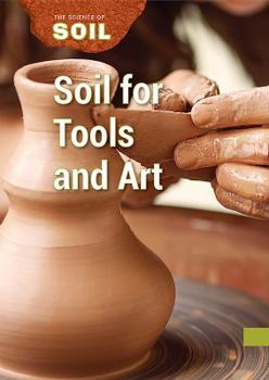 Soil for Tools and Art - Book  of the Science of Soil