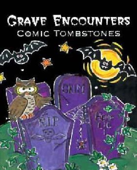 Hardcover Grave Encounters: Comic Tombstones Book
