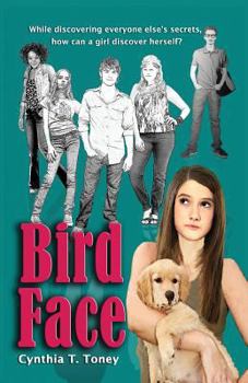 Bird Face - Book #1 of the Bird Face